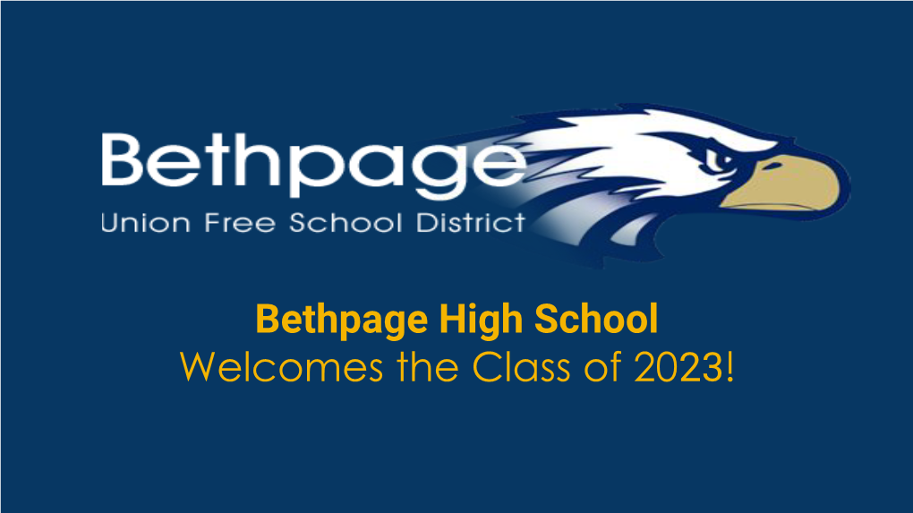 Bethpage High School Welcomes the Class of 2023! Principal Nicholas Jantz Bethpage High School Among New York’S and USA’S Best!