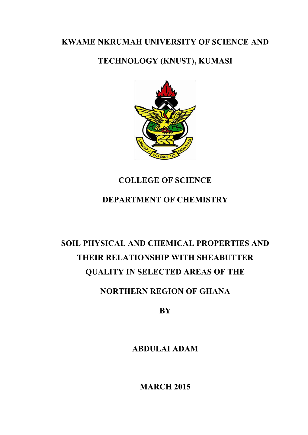 Soil Physical and Chemical Properties and Their Relationship with Sheabutter Quality in Selected Areas of The