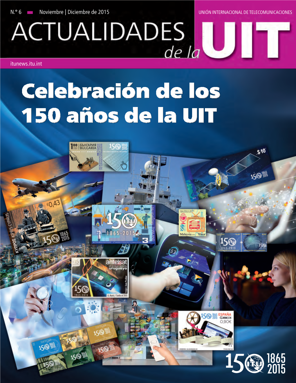 Celebración De Los 150 Años De La UIT Celebración De Los 150 Años