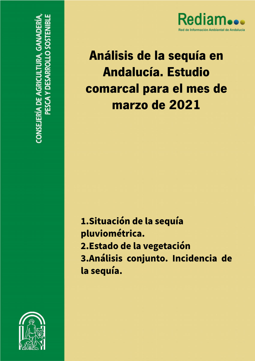 Análisis De La Sequía En Andalucía. Estudio Comarcal Para El Mes De Marzo De 2021