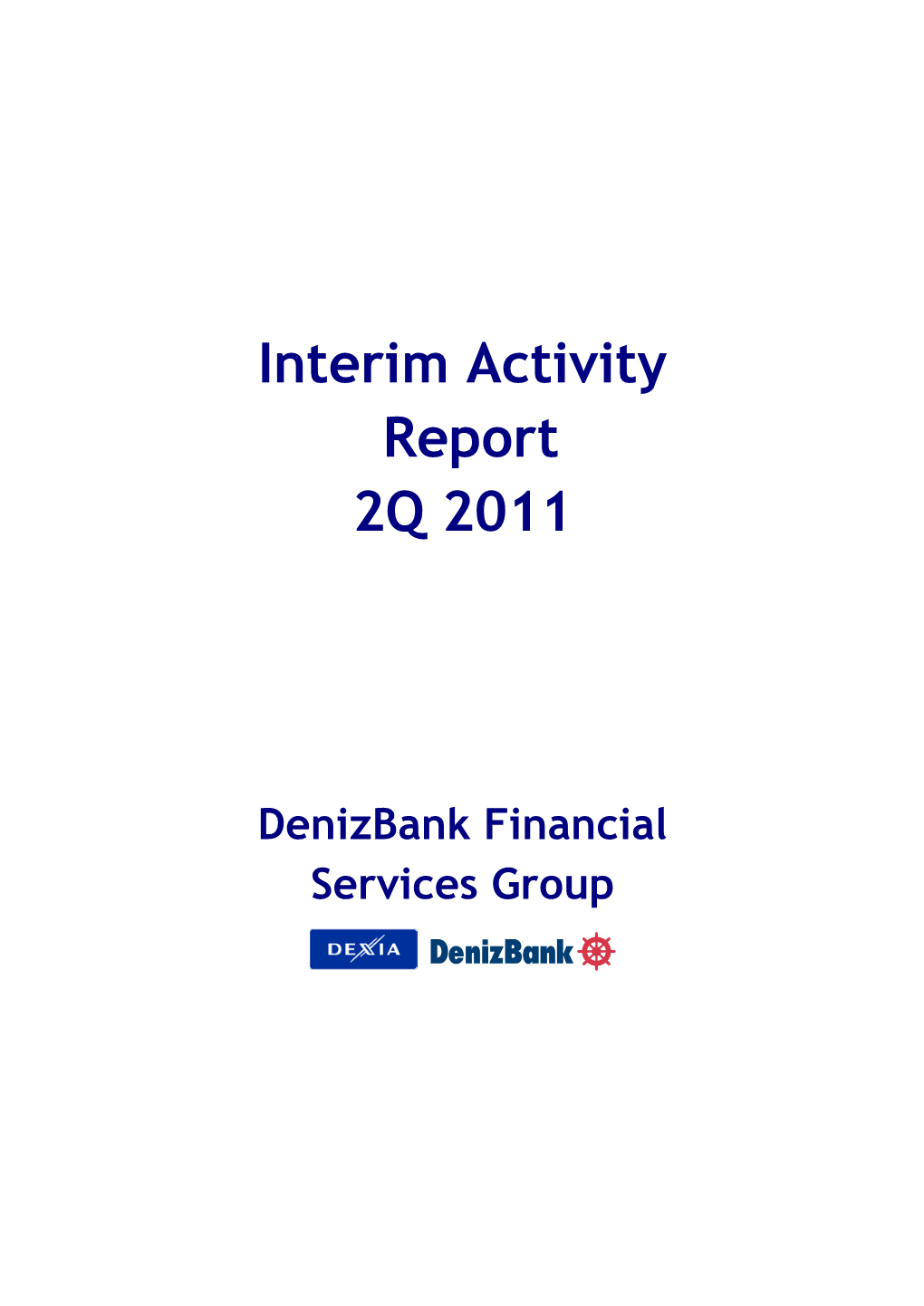 Interim Activity Report 2Q 2011