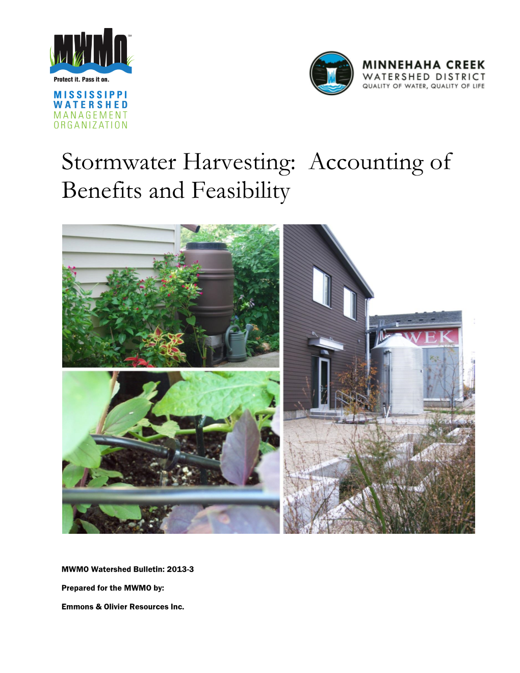 Stormwater Harvesting: Accounting of Benefits and Feasibility