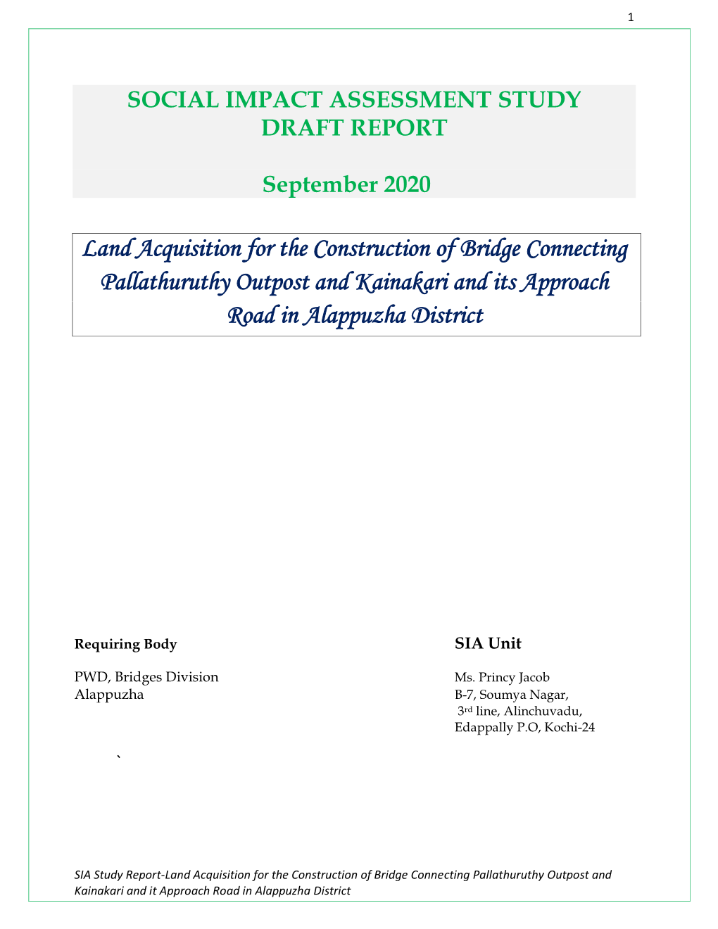 Land Acquisition for the Construction of Bridge Connecting Pallathuruthy Outpost and Kainakari and Its Approach Road in Alappuzha District