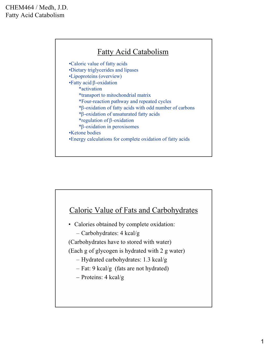 Fatty Acid Catabolism Caloric Value of Fats and Carbohydrates