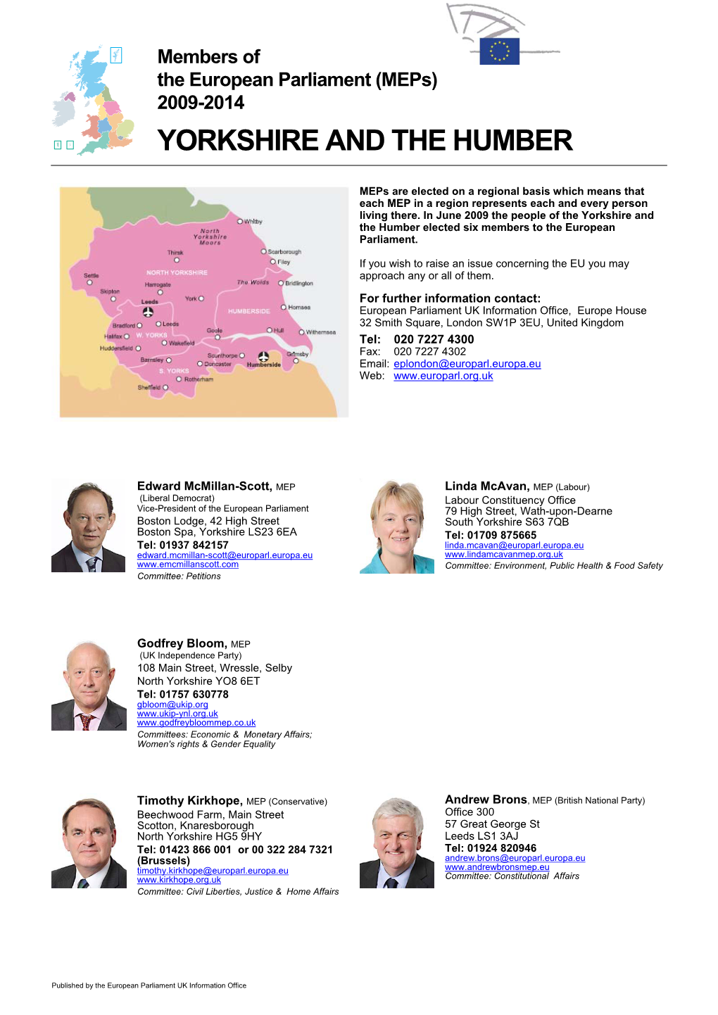 (Meps) 2009-2014 YORKSHIRE and the HUMBER L