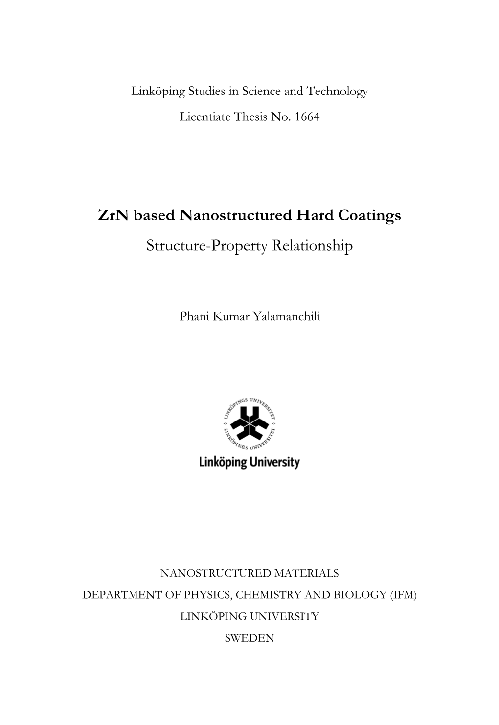 Zrn Based Nanostructured Hard Coatings Structure-Property Relationship