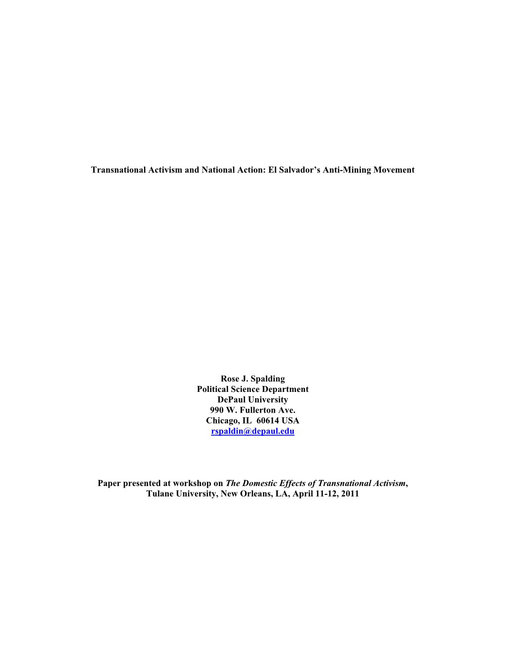 Transnational Activism and National Action: El Salvador's Anti-Mining Movement Rose J. Spalding Political Science Department D