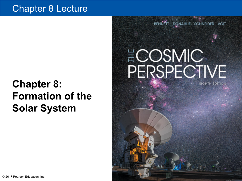 Chapter 8: Formation of the Solar System