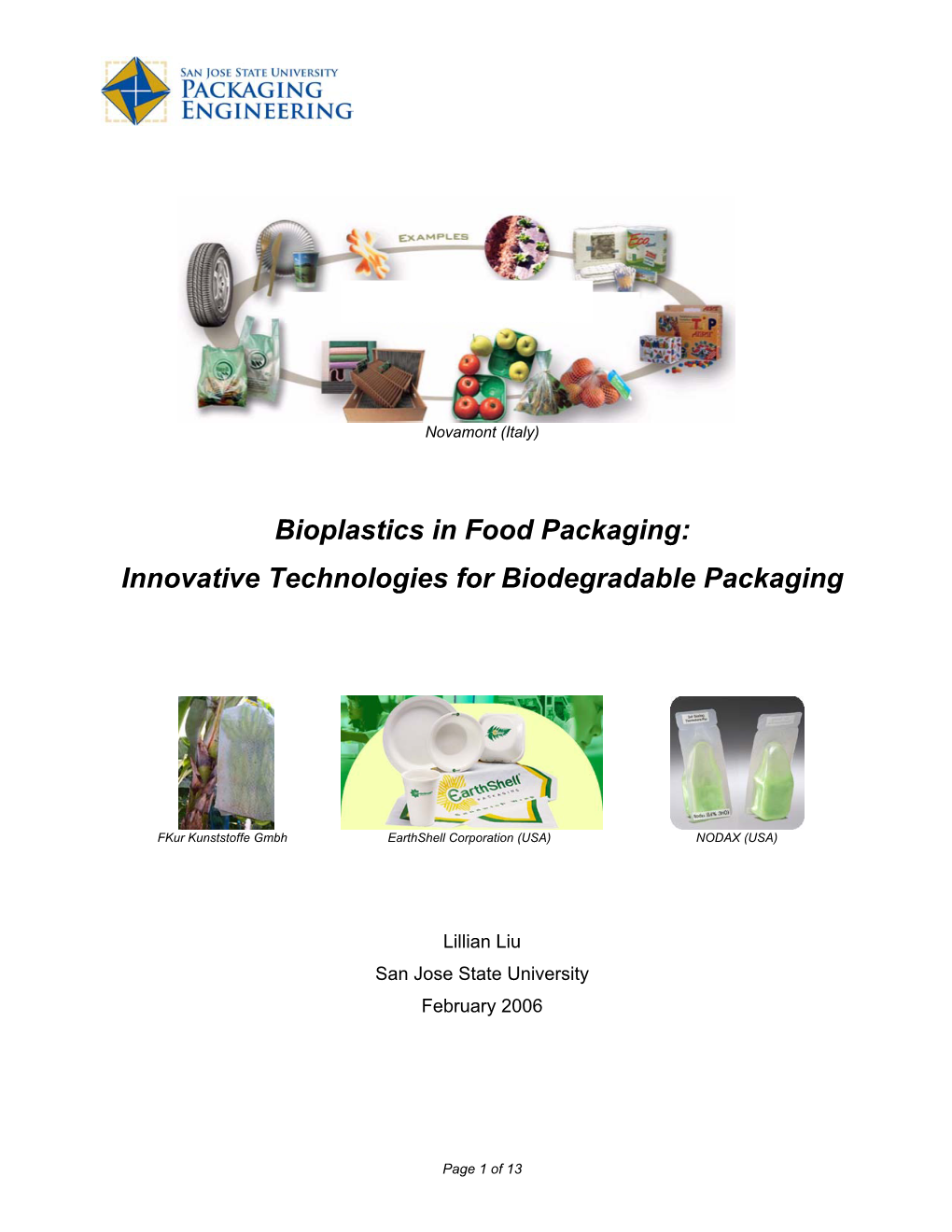 Bioplastics in Food Packaging: Innovative Technologies For