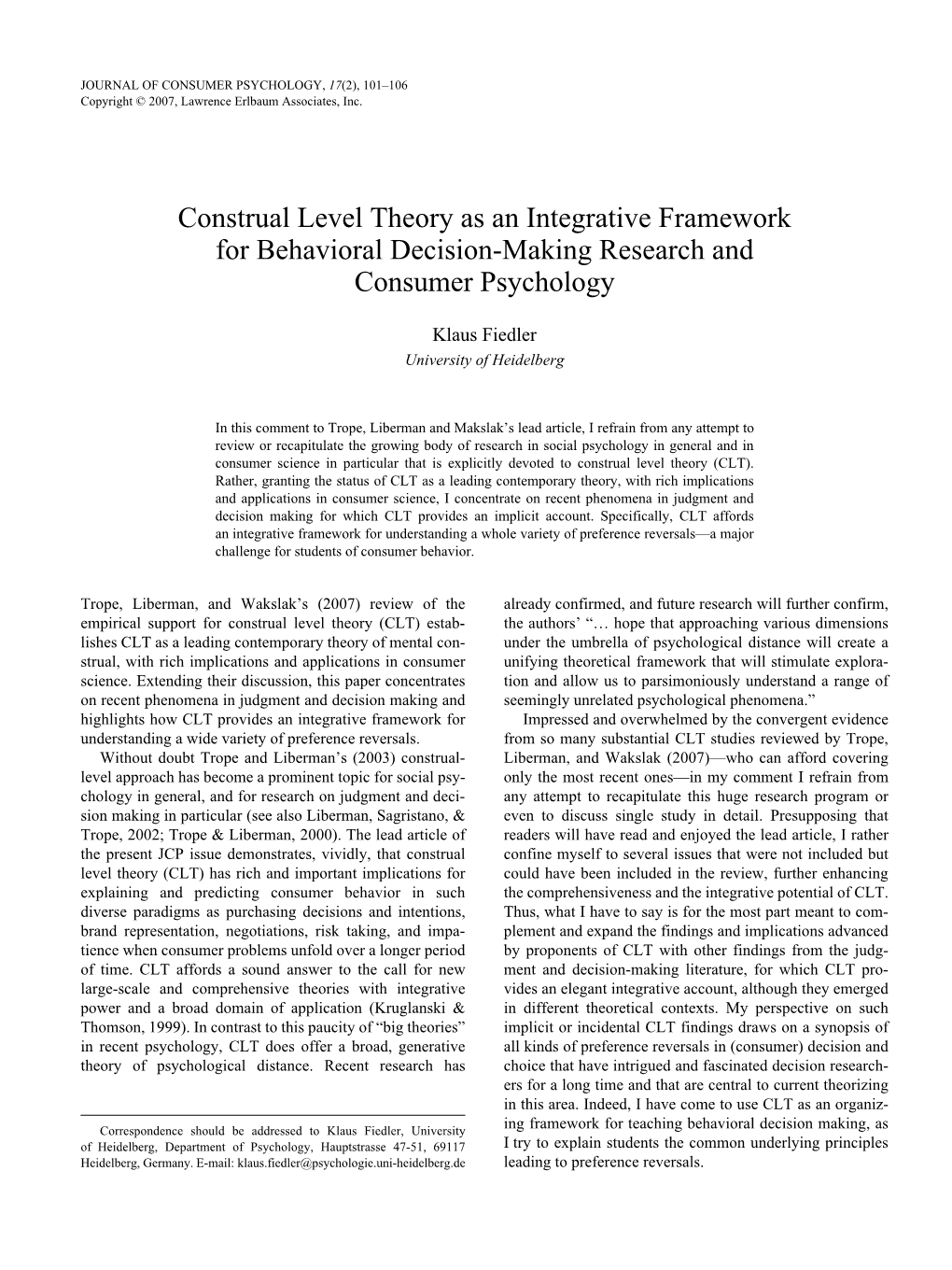 Construal Level Theory As an Integrative Framework for Behavioral Decision-Making Research and Consumer Psychology