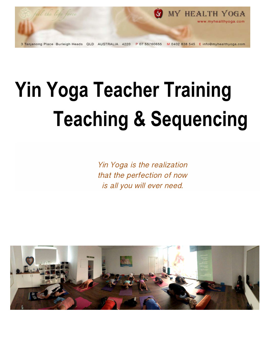 Yin Yoga Teacher Training Teaching & Sequencing