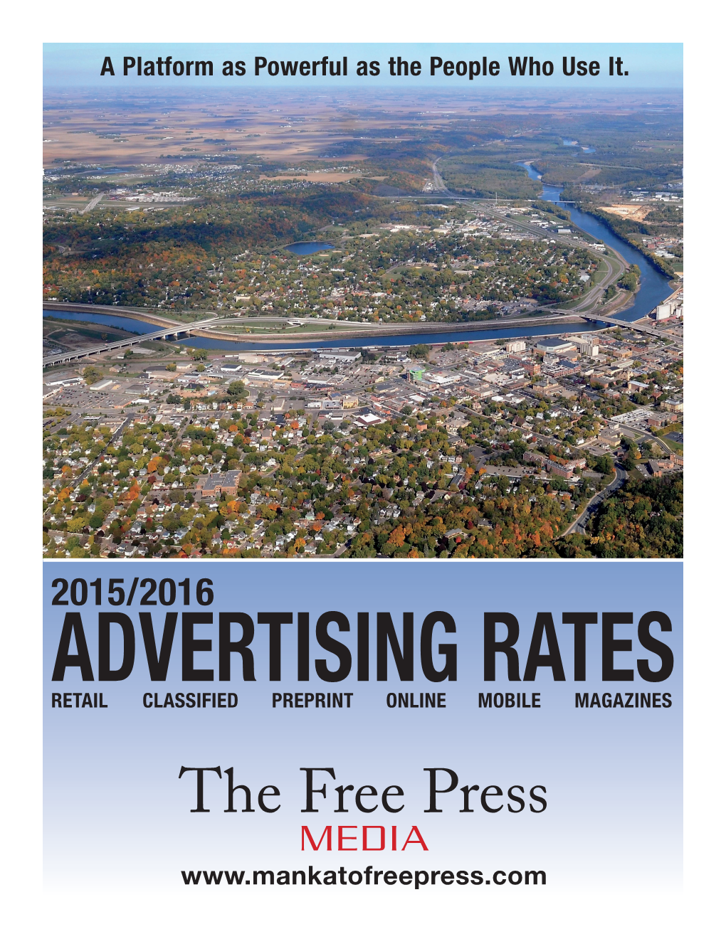 The Free Press MEDIA Effective October 1, 2015 - September 30, 2016 the Free Press MEDIA