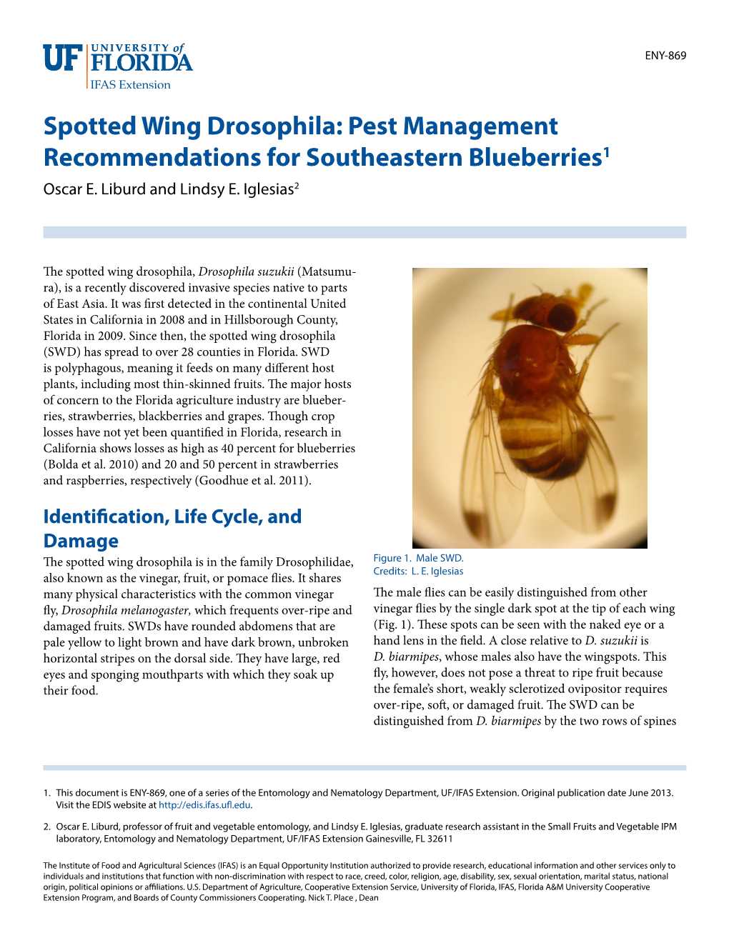 Spotted Wing Drosophila: Pest Management Recommendations for Southeastern Blueberries1 Oscar E