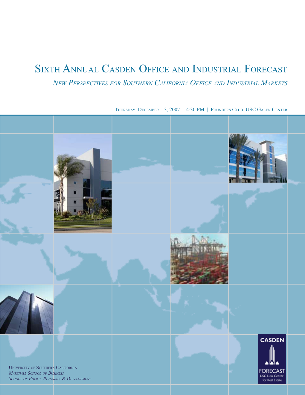 Sixth Annual Casden Office and Industrial Forecast