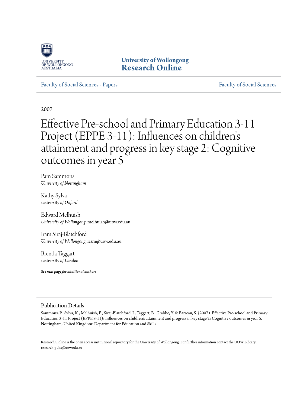 (EPPE 3-11): Influences on Children's Attainment and Progress in Key Stage 2: Cognitive Outcomes in Year 5 Pam Sammons University of Nottingham