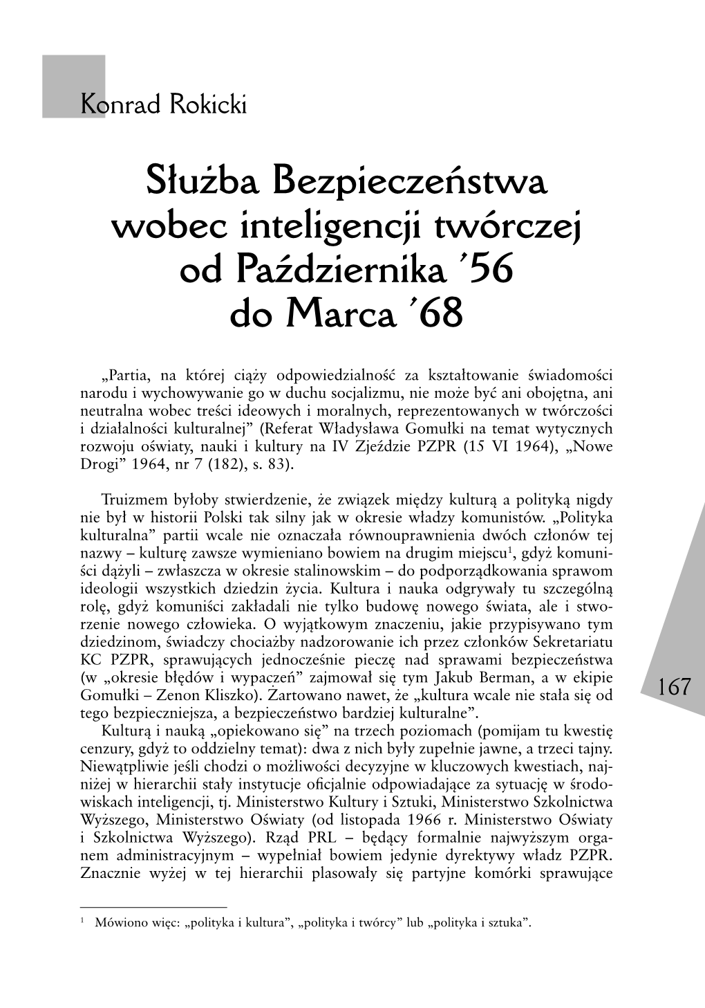 Służba Bezpieczeństwa Wobec Inteligencji Twórczej Od Października ’56 Do Marca ’68