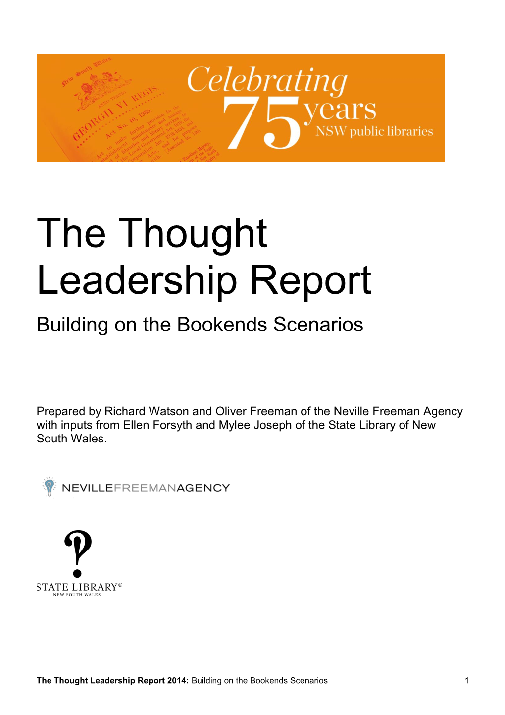 Thought Leadership Report, Building on the Bookend Scenarios