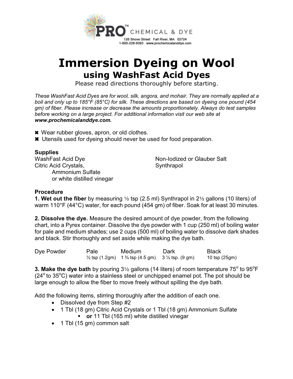 Immersion Dyeing on Wool Using Washfast Acid Dyes Please Read Directions Thoroughly Before Starting