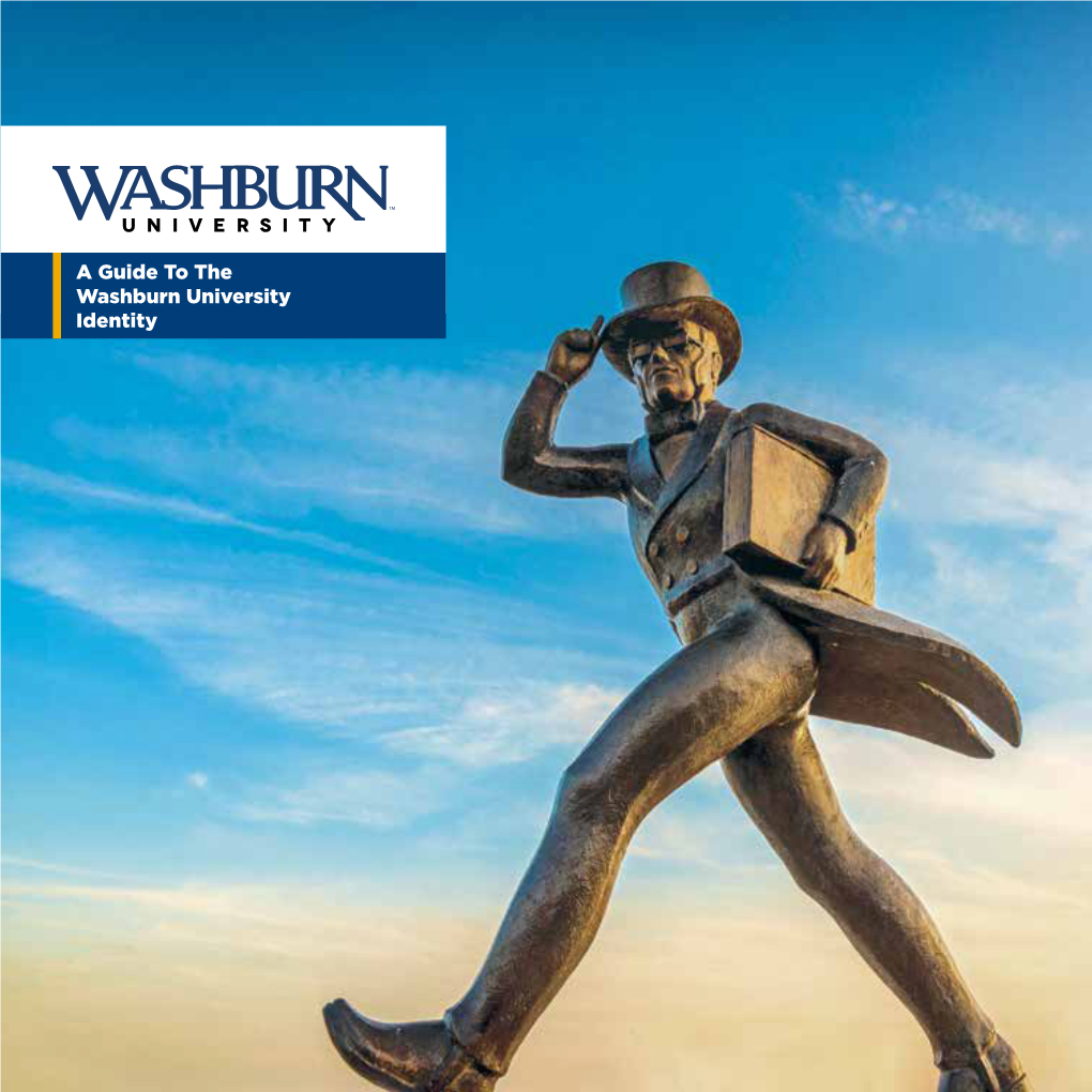 WASHBURN UNIVERSITY BRAND GUIDELINES Be True to Your School