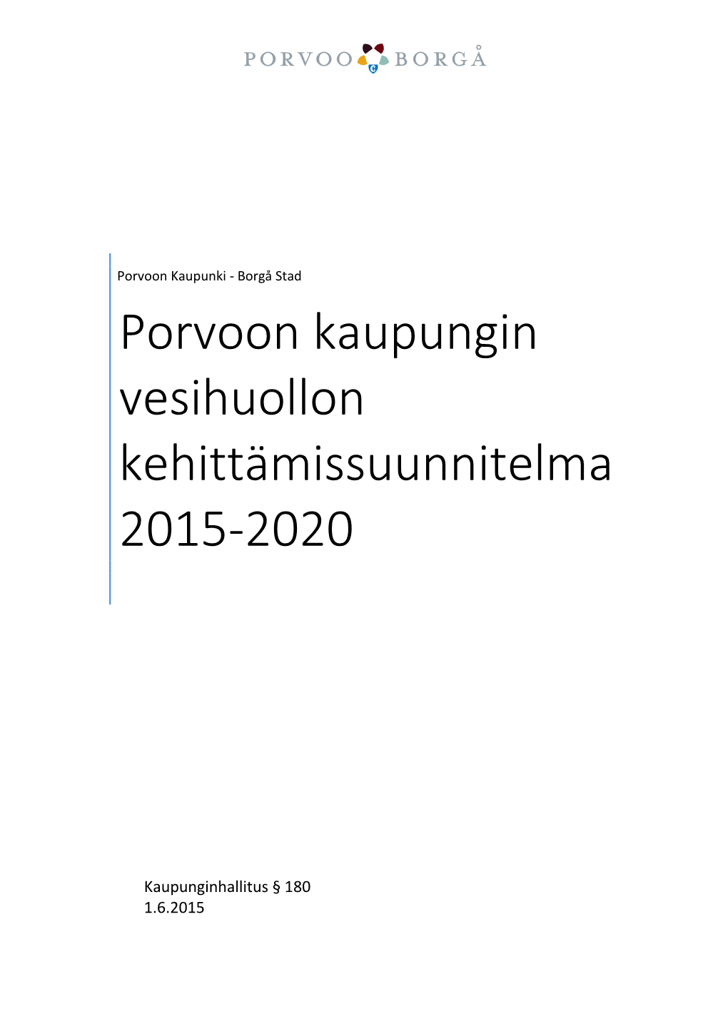 Porvoon Kaupungin Vesihuollon Kehittämissuunnitelma 2015-2020
