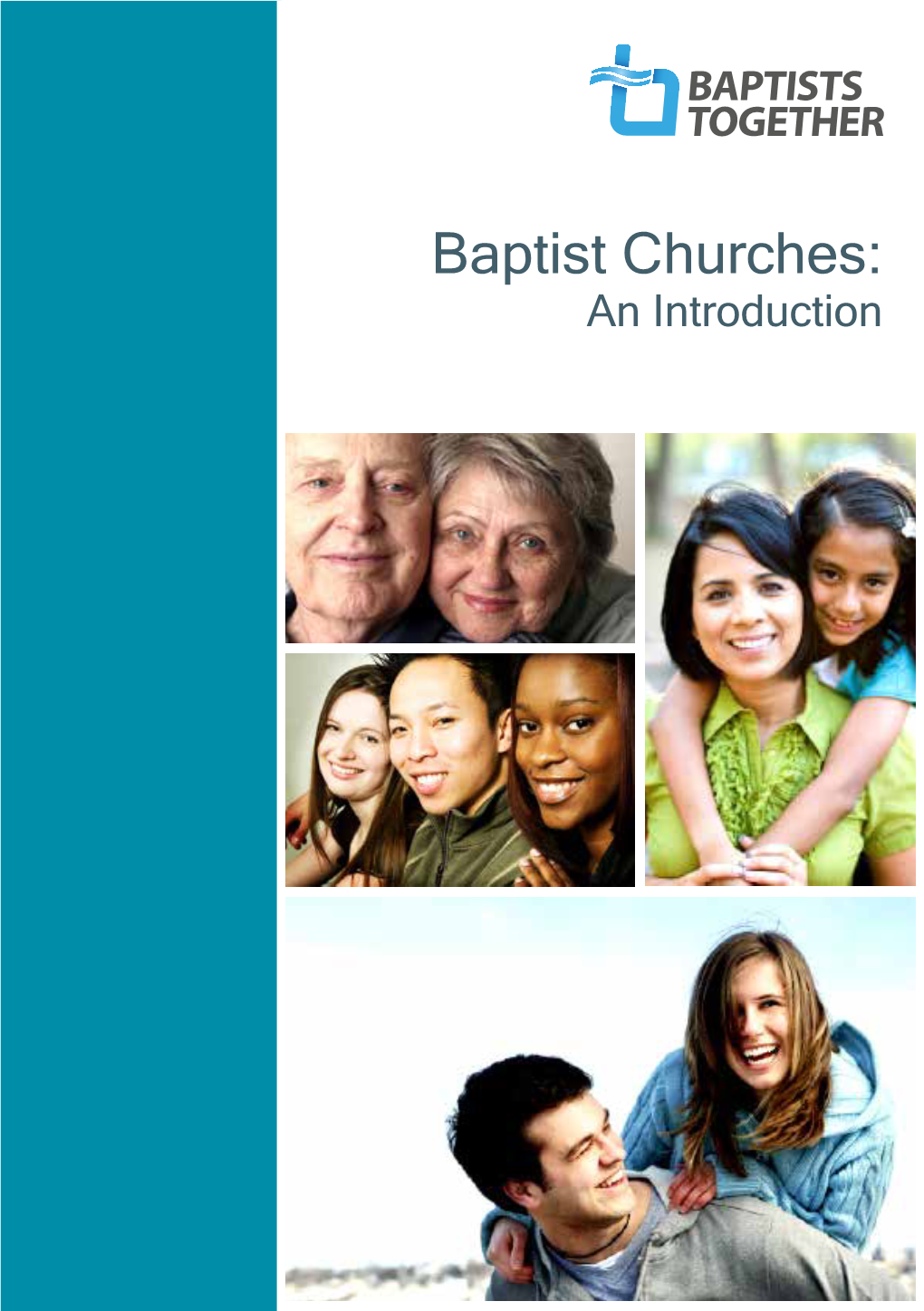 Baptist Churches: an Introduction Baptist Churches: an Introduction