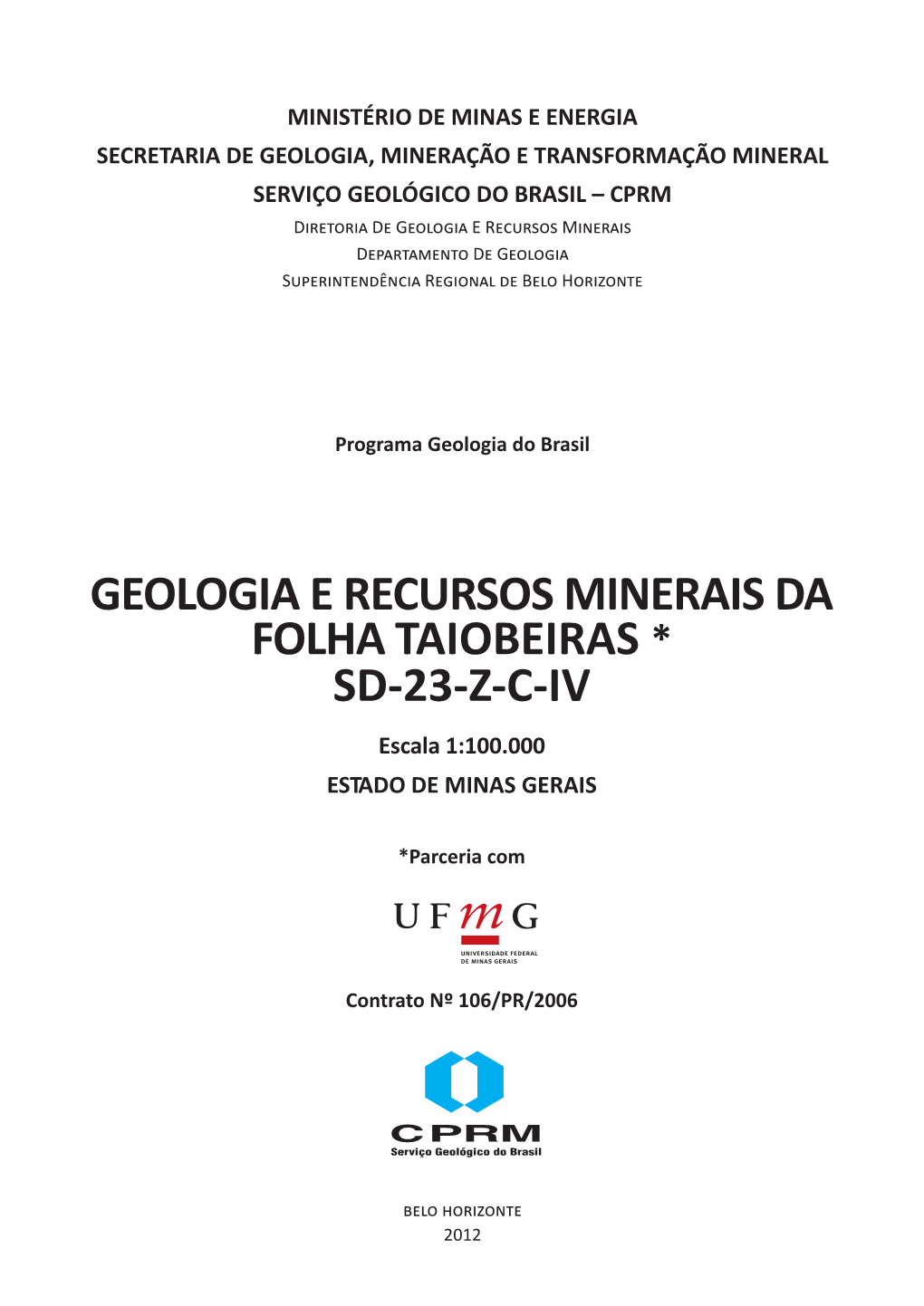 Recursos Minerais Departamento De Geologia Superintendência Regional De Belo Horizonte