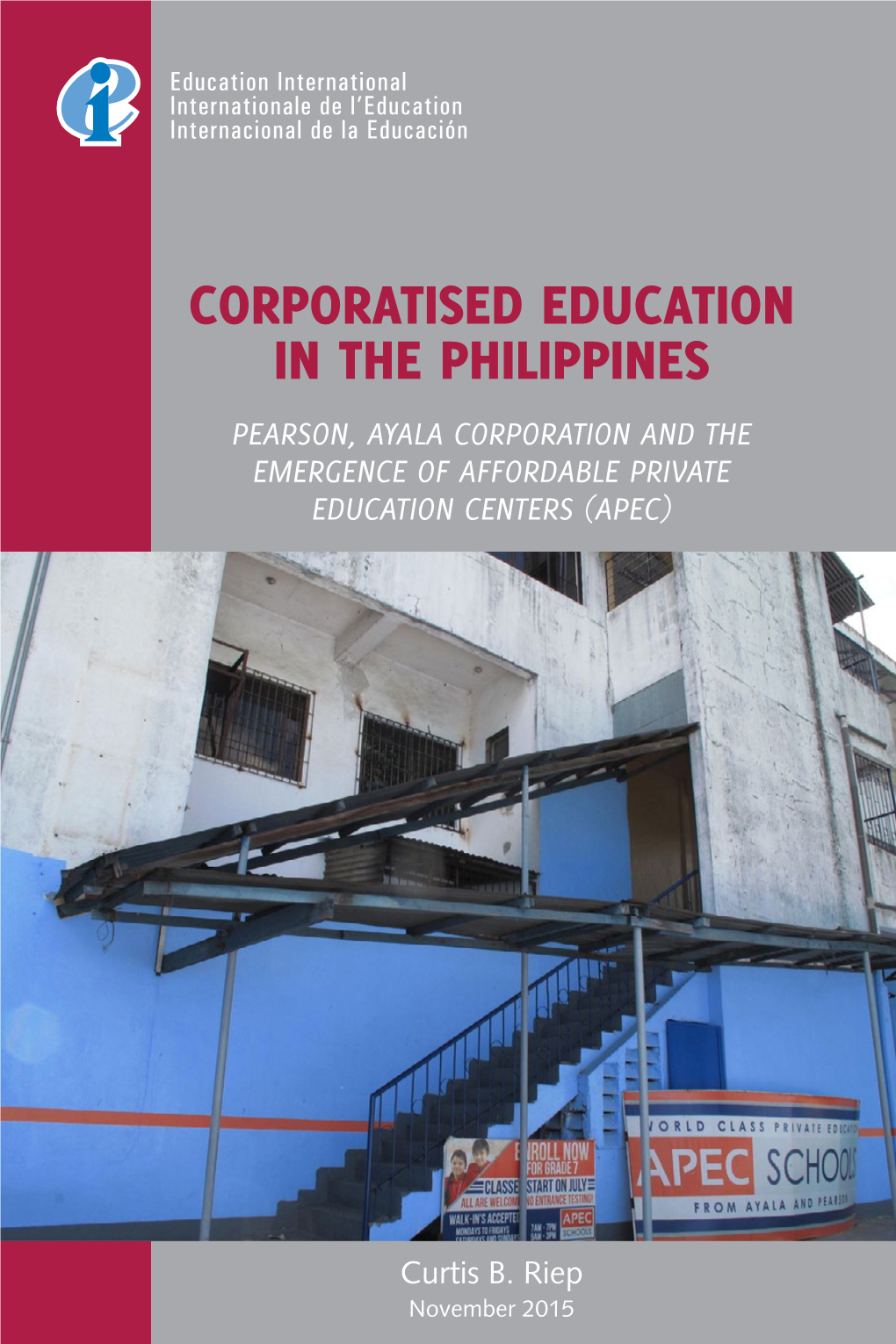Corporatised Education in the Philippines Pearson, Ayala Corporation and the Emergence of Affordable Private Education Centers (Apec)