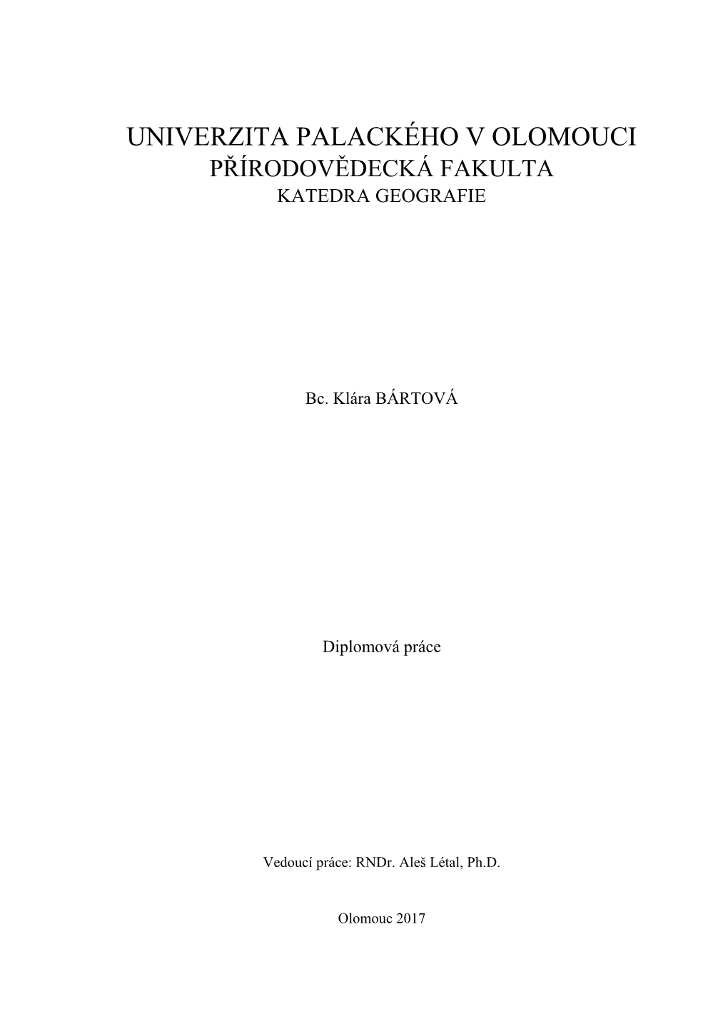 Univerzita Palackého V Olomouci Přírodovědecká Fakulta Katedra Geografie