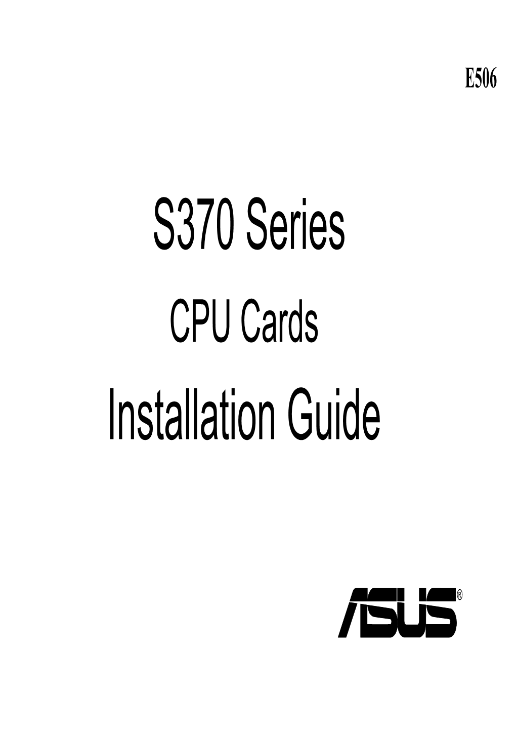 S370 Series Installation Guide