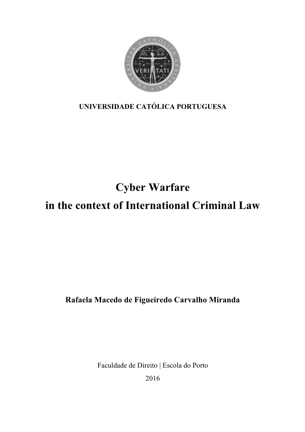 Cyber Warfare in the Context of International Criminal Law