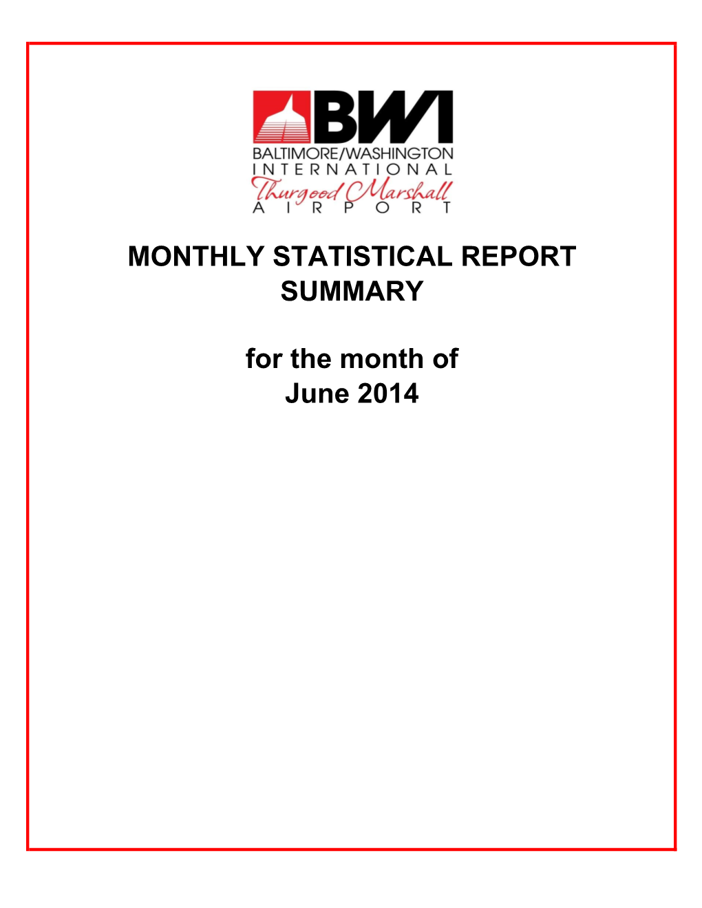 MONTHLY STATISTICAL REPORT for the Month of June 2014 SUMMARY