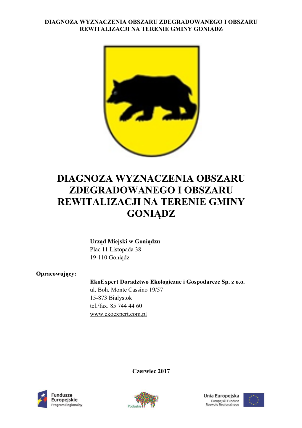 Diagnoza Wyznaczenia Obszaru Zdegradowanego I Obszaru Rewitalizacji Na Terenie Gminy Goniądz