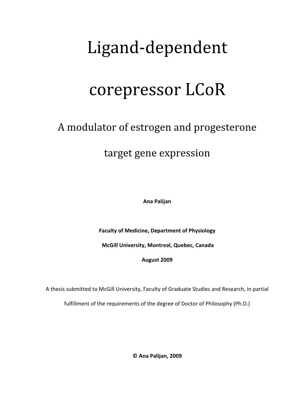 Ligand-Dependent Corepressor Lcor Is an Attenuator Of