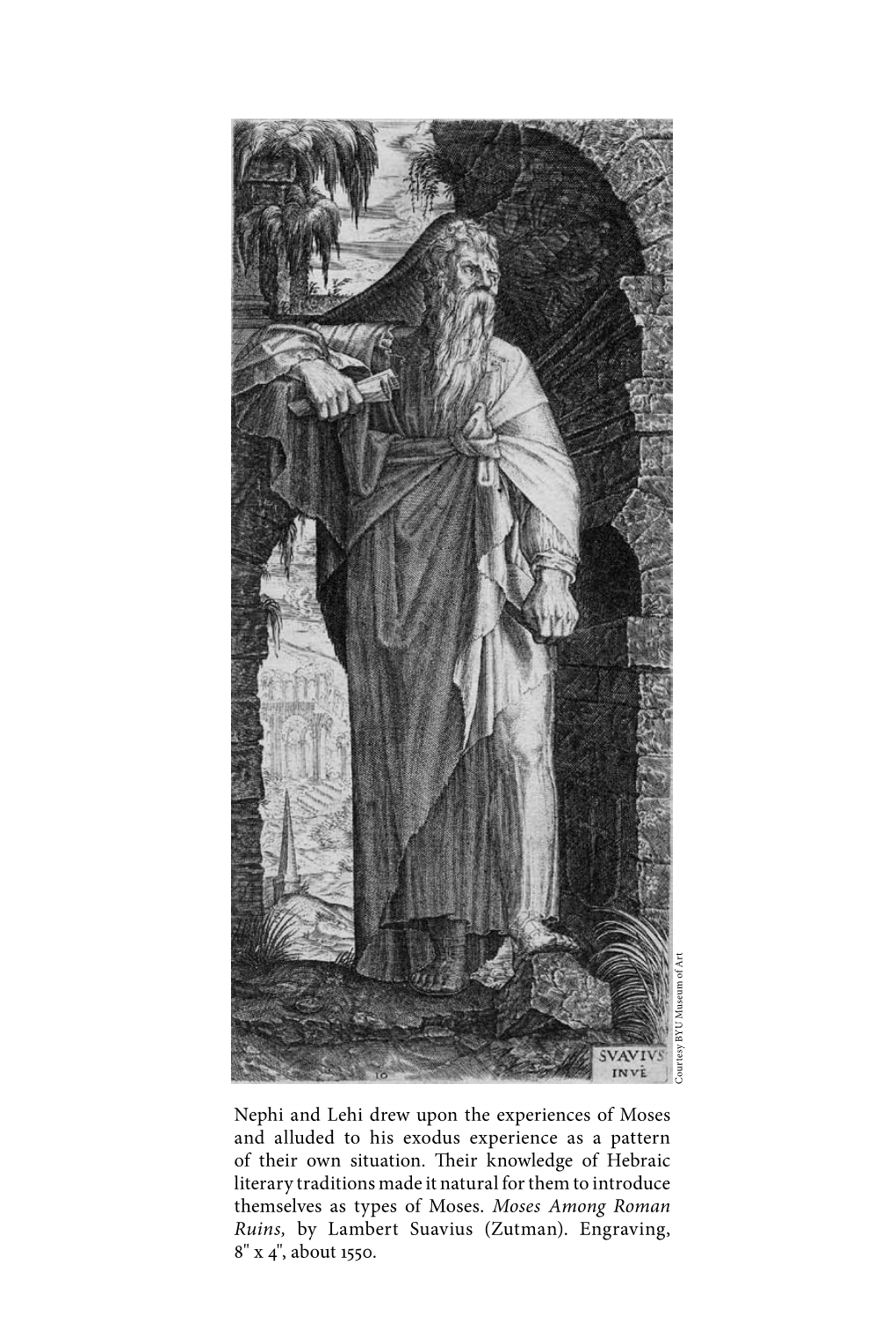 Nephi and Lehi Drew Upon the Experiences of Moses and Alluded to His Exodus Experience As a Pattern of Their Own Situation