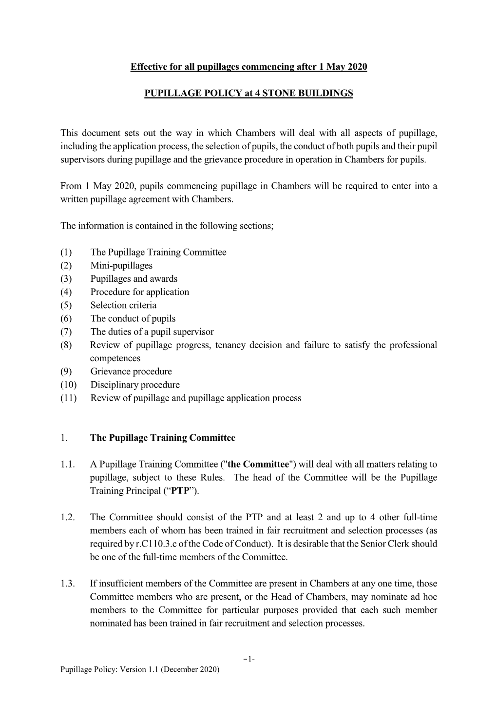 PUPILLAGE POLICY at 4 STONE BUILDINGS