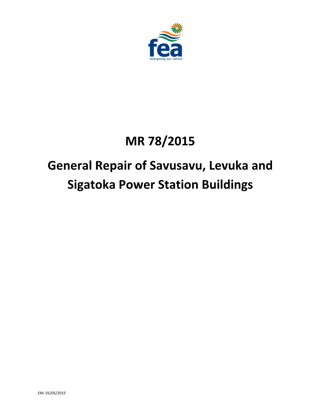 MR 78/2015 General Repair of Savusavu, Levuka and Sigatoka Power Station Buildings