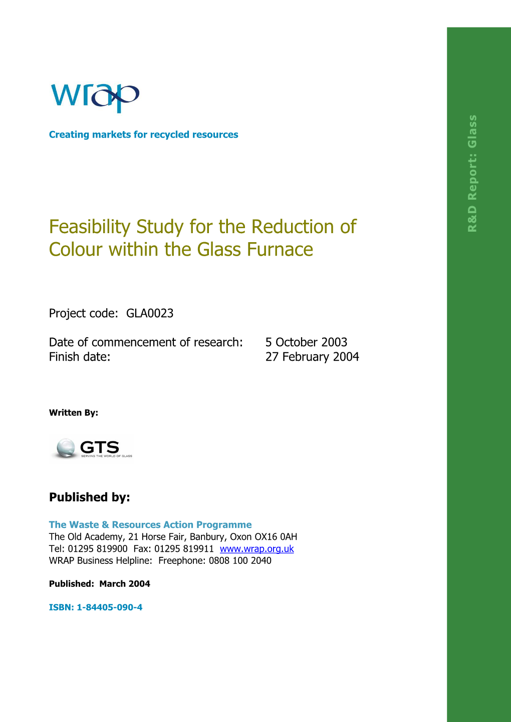 Feasibility Study for the Reduction of Colour Within the Glass Furnace Possible to Undertaken Practical Experiments for This Route