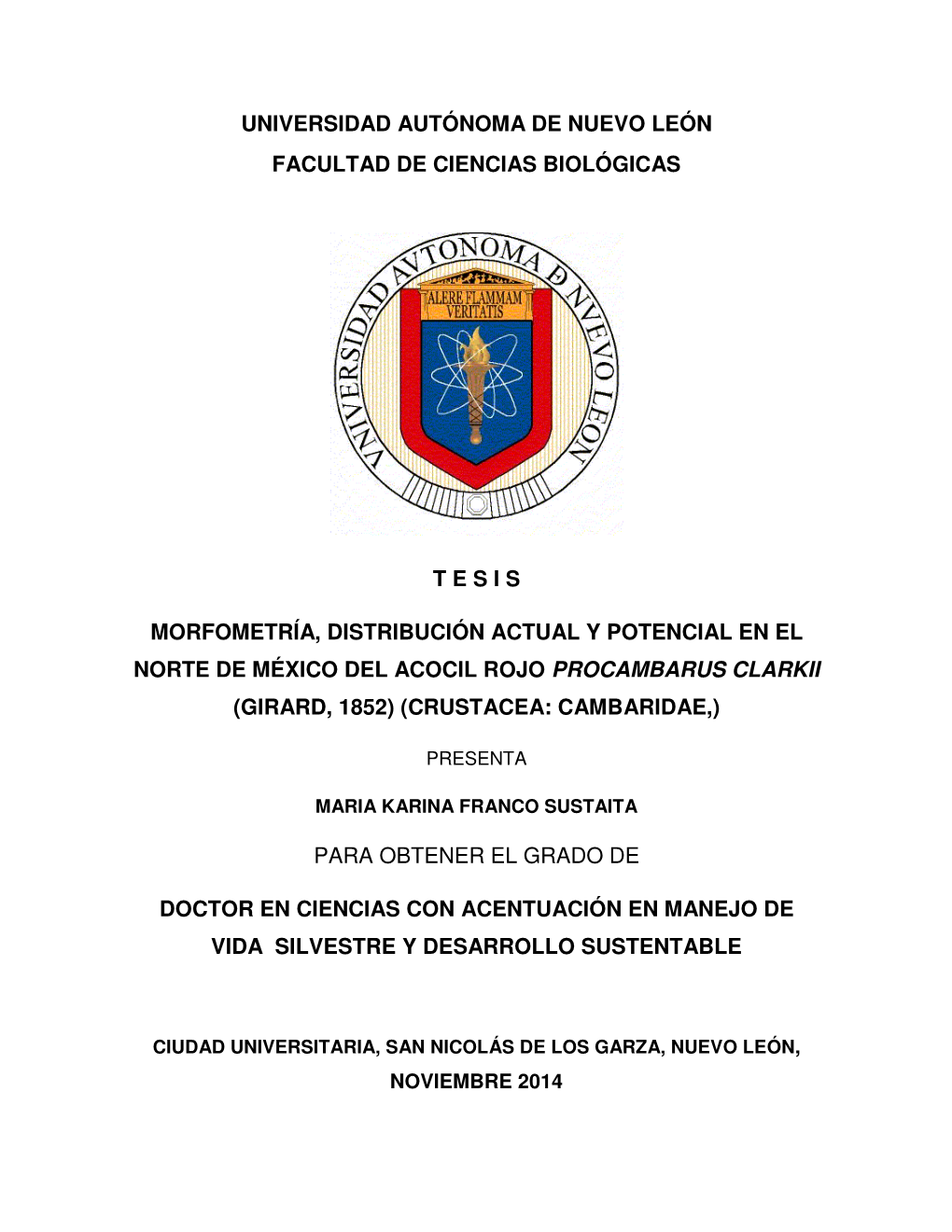 Morfometría, Distribución Actual Y Potencial En El Norte De México Del Acocil Rojo Procambarus Clarkii (Girard, 1852) (Crustacea: Cambaridae,)