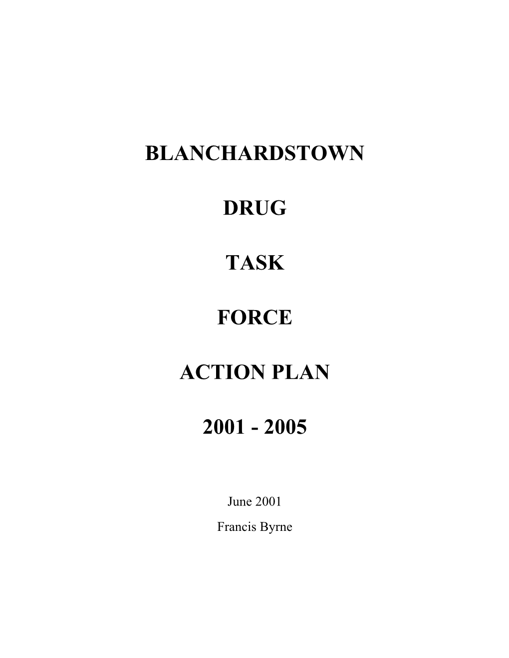 BLANCHARDSTOWN DRUG TASK FORCE Action Plan 2001-2005