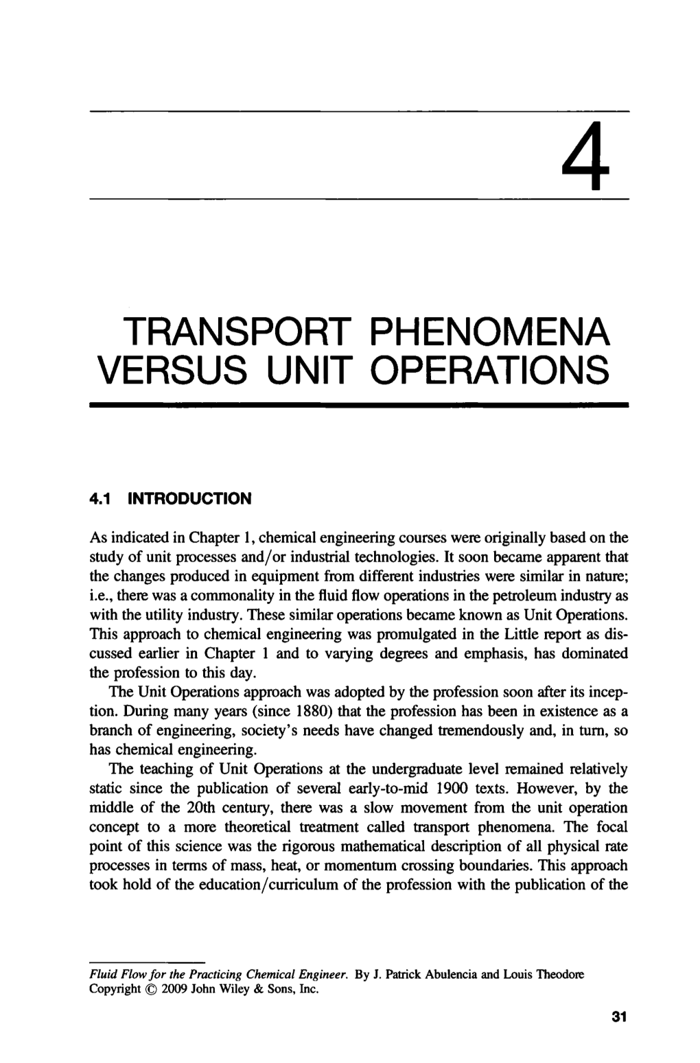 Transport Phenomena Versus Unit Operations