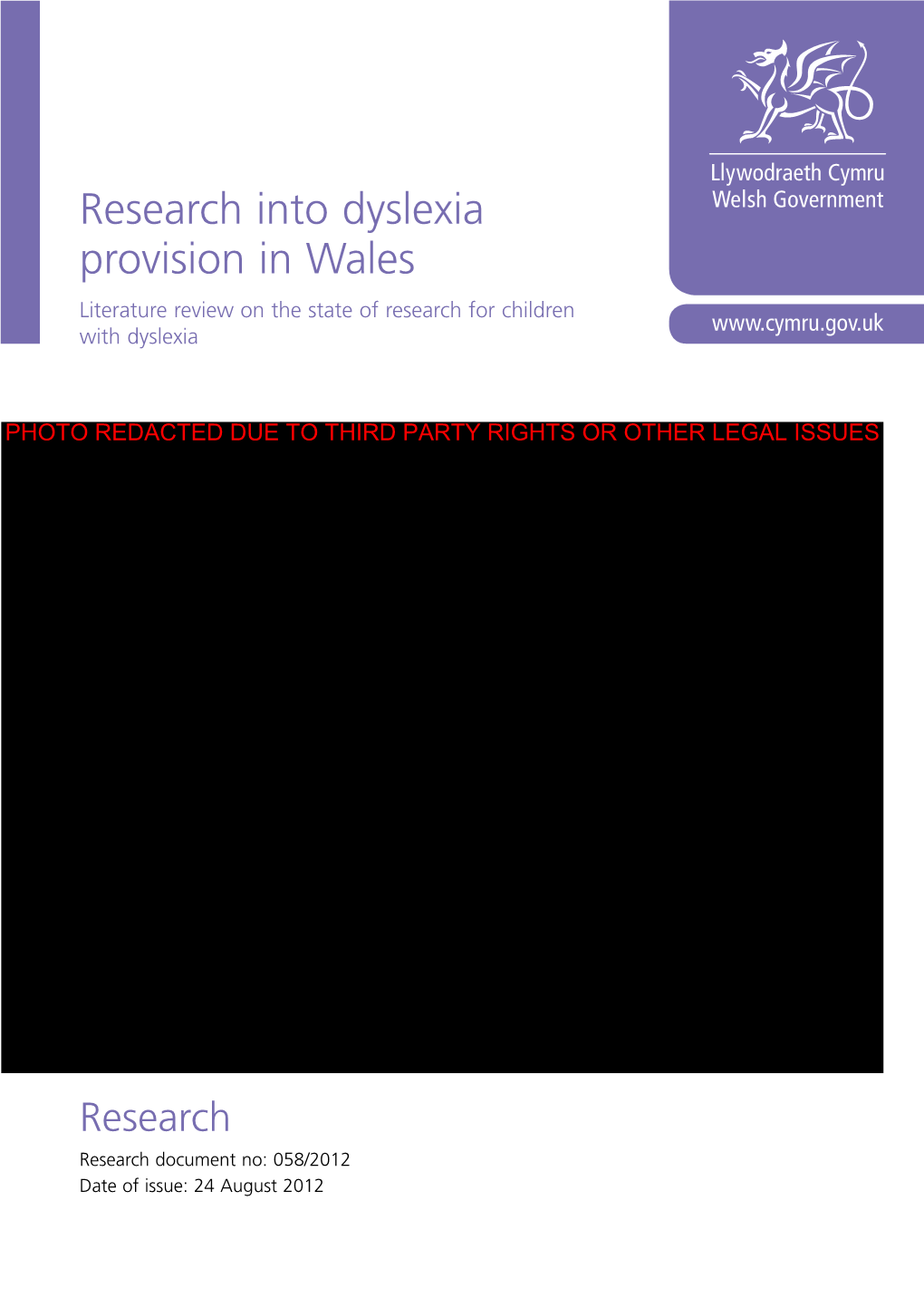 Research Into Dyslexia Provision in Wales Literature Review on the State of Research for Children with Dyslexia