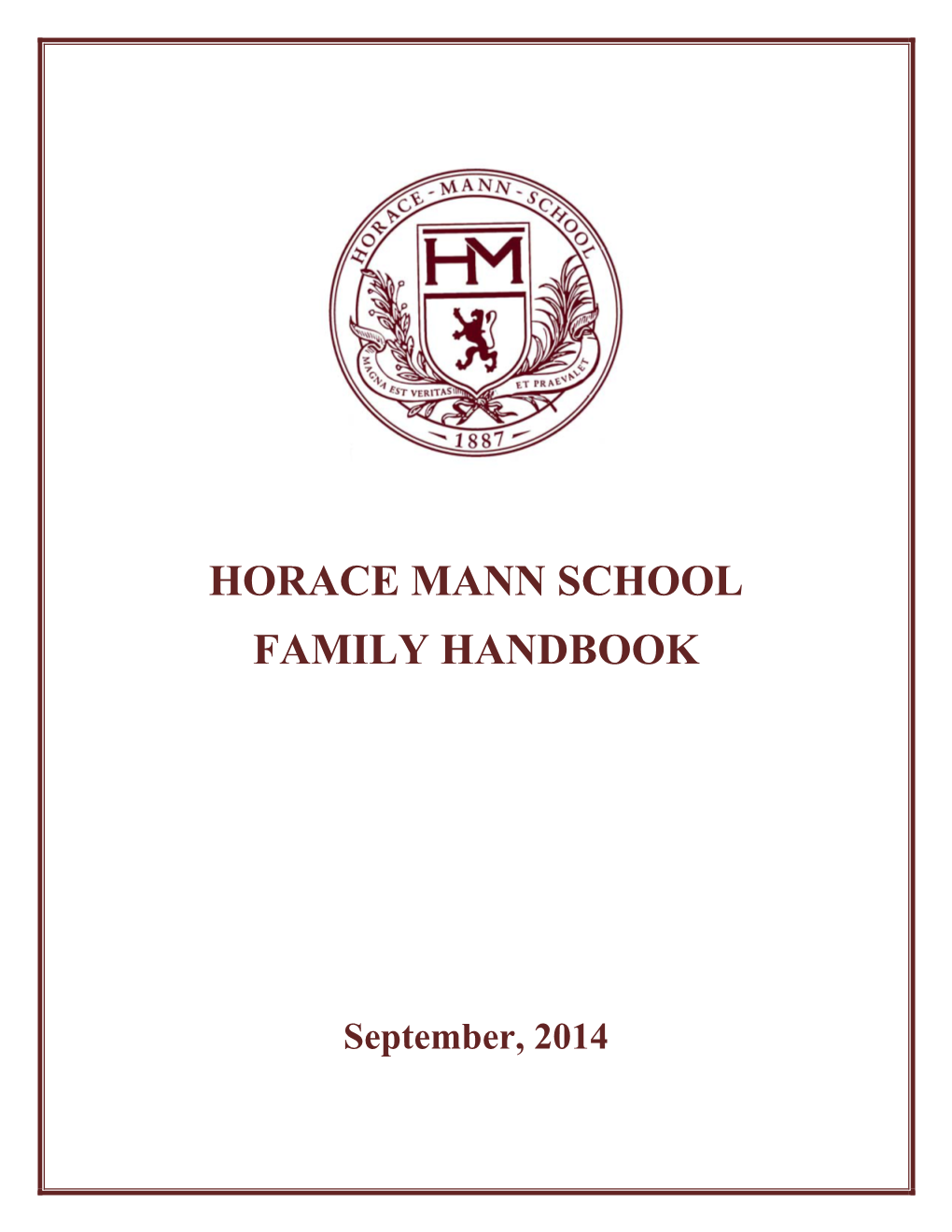 Horace Mann School Family Handbook (“Handbook”) for Guidance Regarding School Rules, Regulations, Policies, Procedures, and Expectations