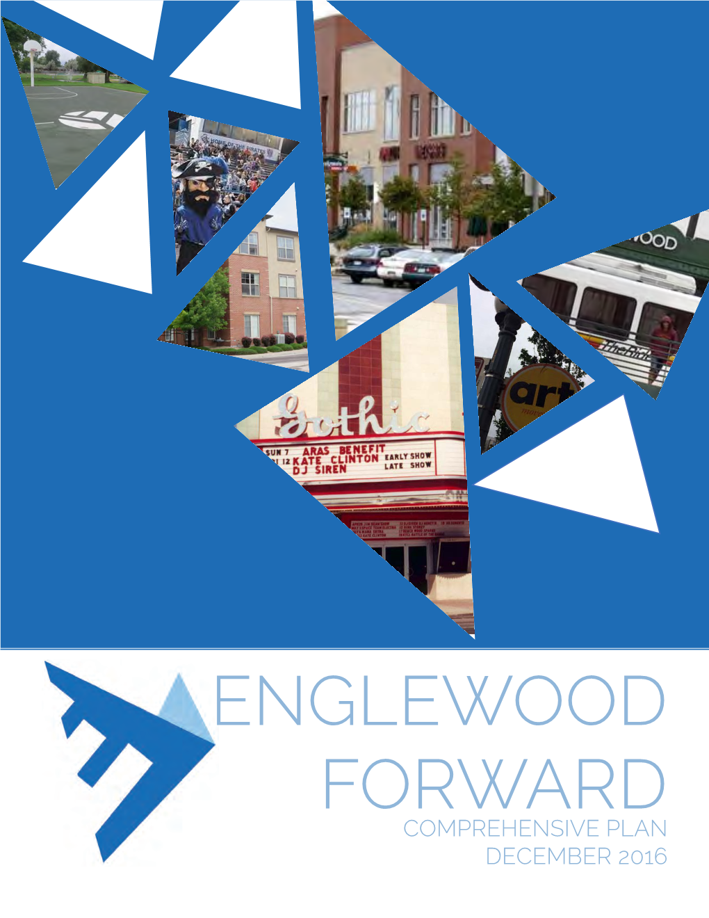 ENGLEWOOD FORWARD COMPREHENSIVE PLAN DECEMBER 2016 Foreword