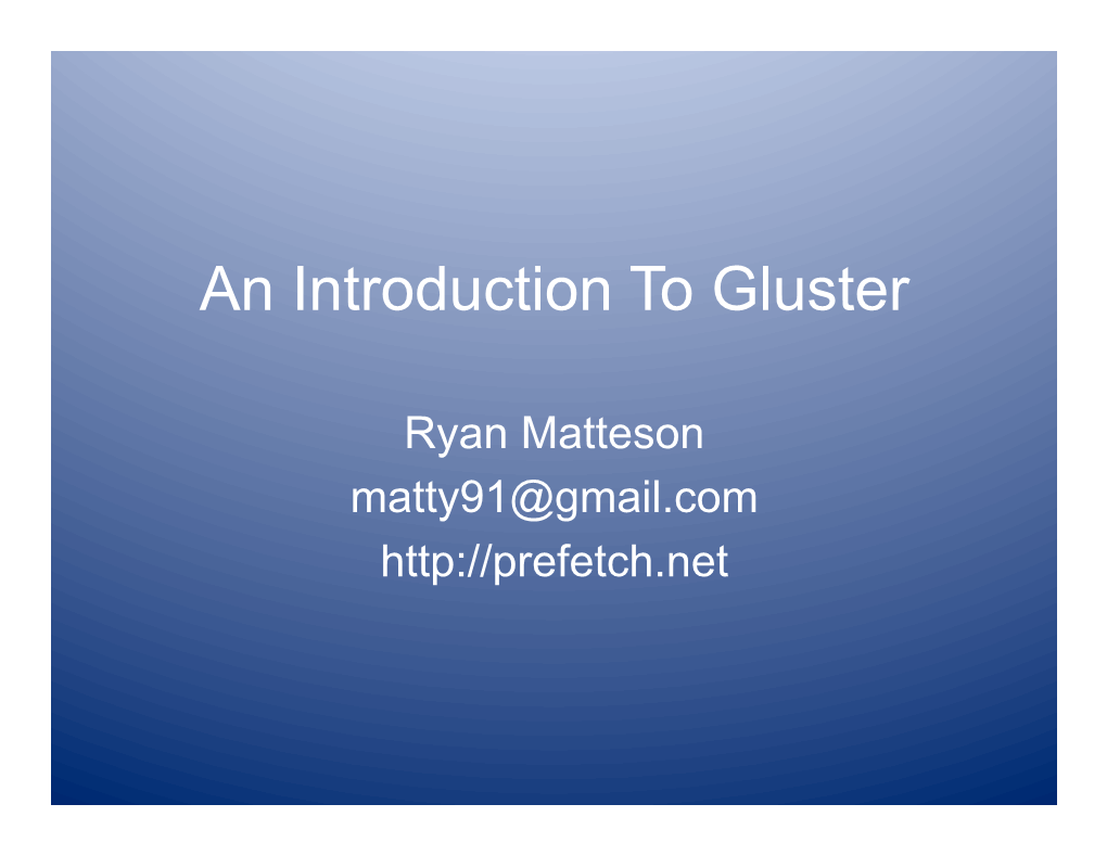 An Introduction to Gluster