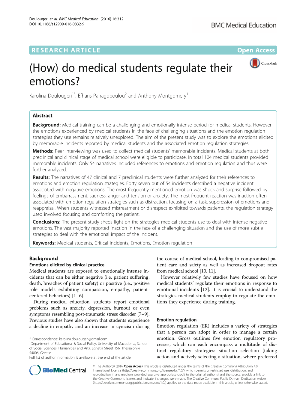 (How) Do Medical Students Regulate Their Emotions? Karolina Doulougeri1*, Efharis Panagopoulou2 and Anthony Montgomery1