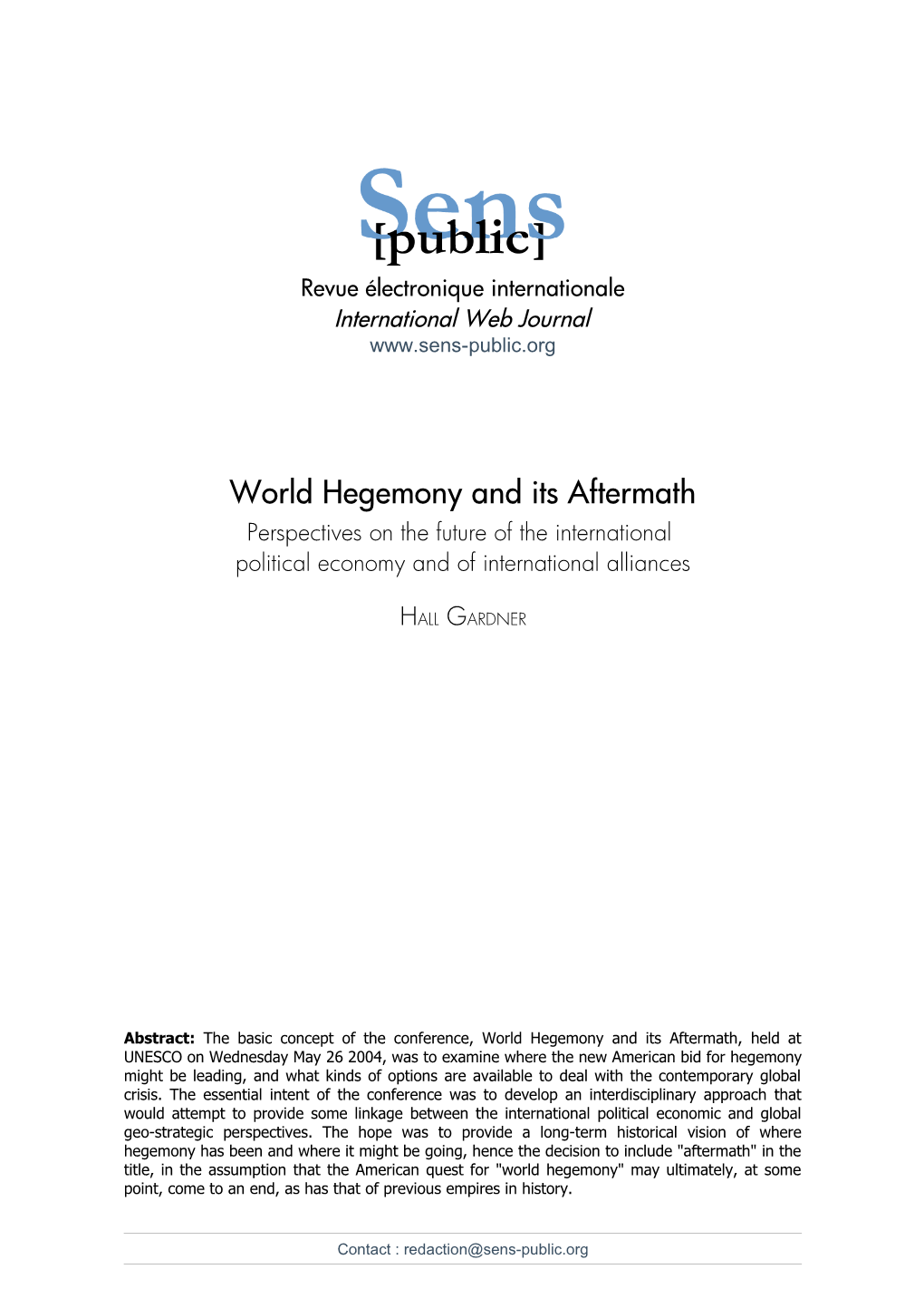 World Hegemony and Its Aftermath, Hall Gardner