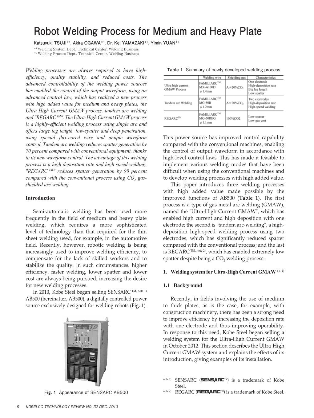 Robot Welding Process for Medium and Heavy Plate Katsuyuki TSUJI＊1, Akira OGAWA＊1, Dr