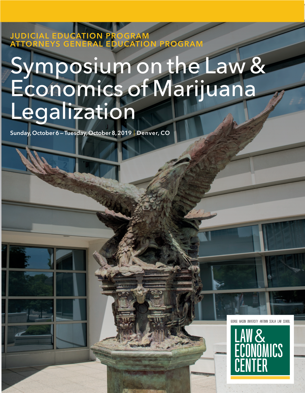 Symposium on the Law & Economics of Marijuana Legalization