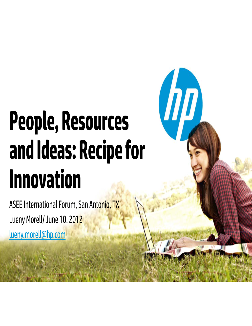 Innovation @ HPL Lmorell ASEE2012