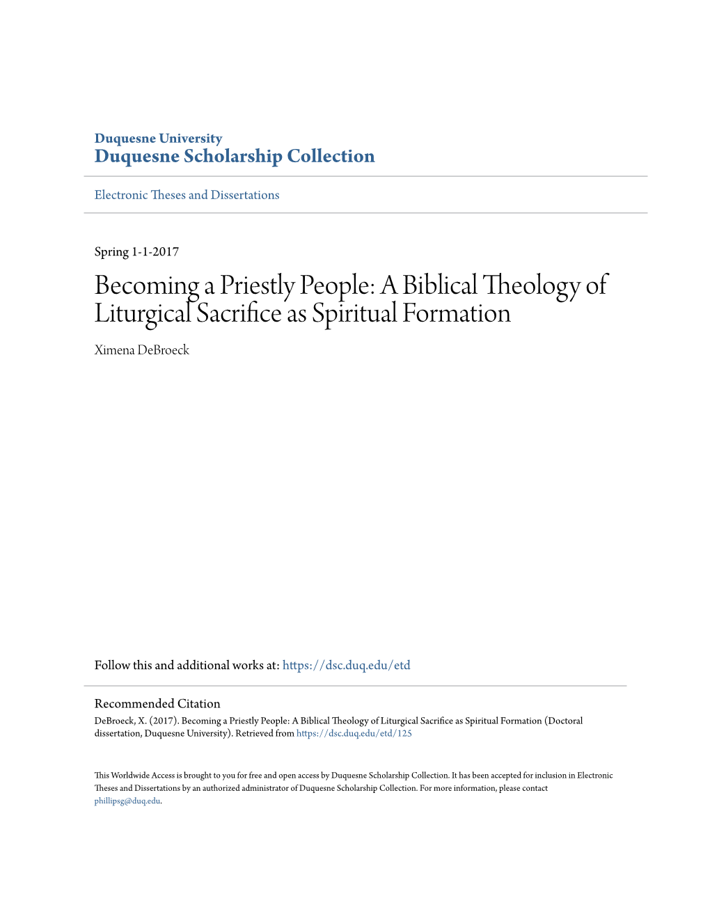 A Biblical Theology of Liturgical Sacrifice As Spiritual Formation (Doctoral Dissertation, Duquesne University)